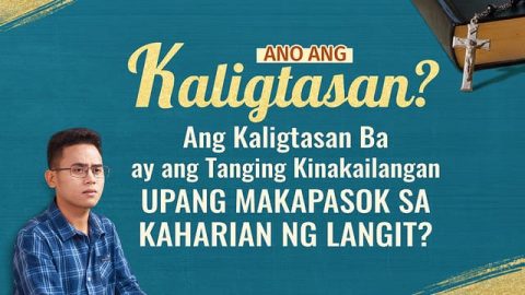 Ano ang Kaligtasan?