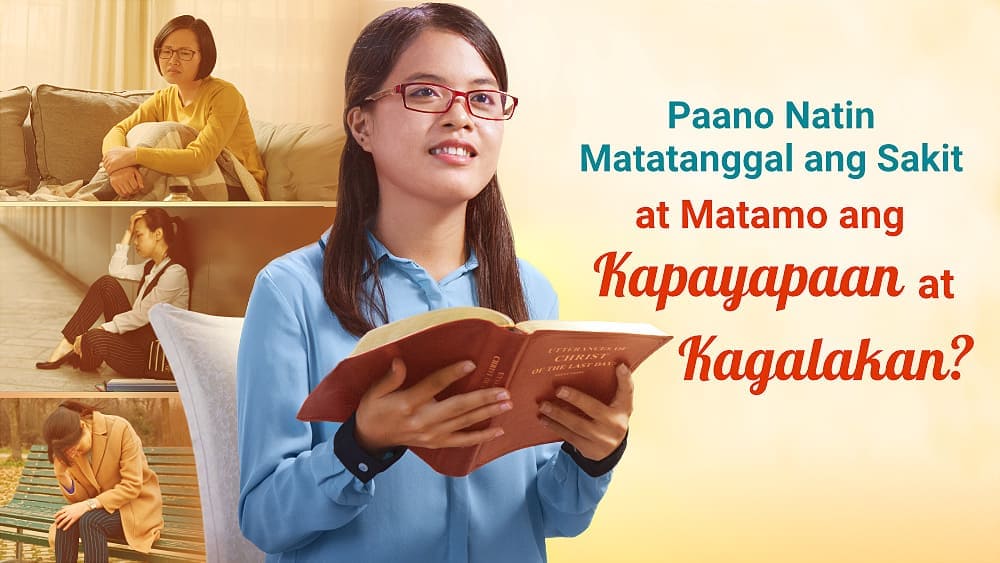 Paano Natin Matatanggal ang Sakit at Matamo ang Kapayapaan at Kagalakan?