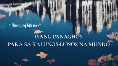 Isang Panaghoy para sa Kalunos-lunos na Mundo